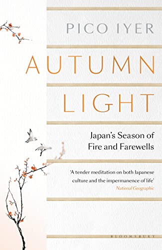 Autumn Light: Japan's Season of Fire and Farewells von Bloomsbury