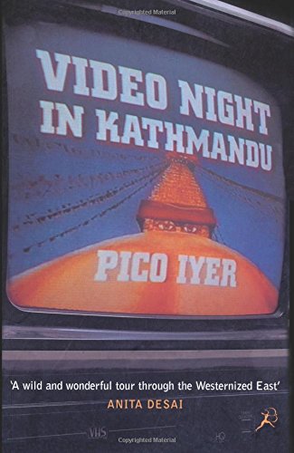Video Night in Kathmandu: And Other Reports from the Not-so-far East von Bloomsbury Publishing