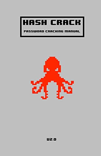 Hash Crack: Password Cracking Manual (v2, Band 2) von CREATESPACE
