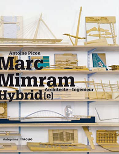 Hybrid - Marc Mimram, architecte ingénieur Hybrid - Marc Mimram, architecte ingénieur von INFOLIO