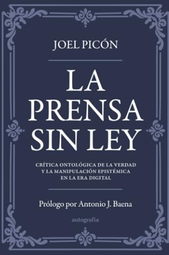 La prensa sin ley La prensa sin ley von Autografía