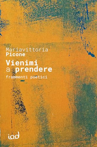 Vienimi a prendere. Frammenti poetici (Nèfesh) von Edizioni Iod