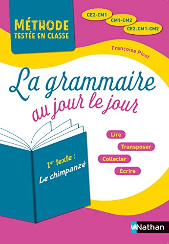 La grammaire au jour le jour - Le Chimpanzé: Programme 2018