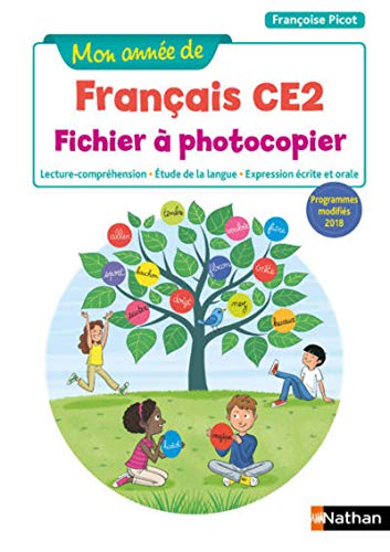 Mon année de Français - Fichier à photocopier - CE2 - 2019