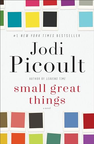 Small Great Things: A Novel Small Great Things: A Novel