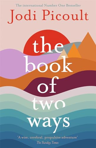 The Book of Two Ways: The stunning bestseller about life, death and missed opportunities The Book of Two Ways: The stunning bestseller about life, death and missed opportunities