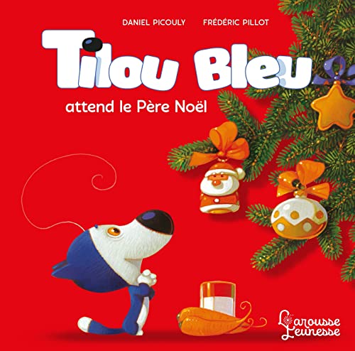 Tilou bleu attend le Père Noël Tilou bleu attend le Père Noël von LAROUSSE