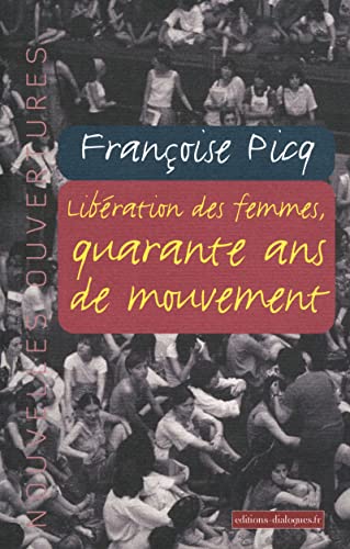 Libération des femmes, quarante ans de mouvement