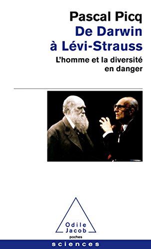 De Darwin a Levi-Strauss: L'homme et la diversité en danger von Odile Jacob