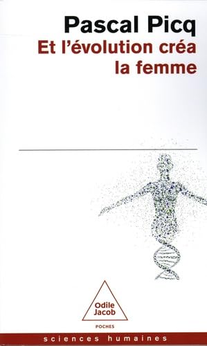 Et l'Évolution créa la femme: Coercition et violence sexuelles chez l'Homme von JACOB