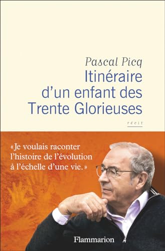 Itinéraire d'un enfant des Trente Glorieuses Itinéraire d'un enfant des Trente Glorieuses