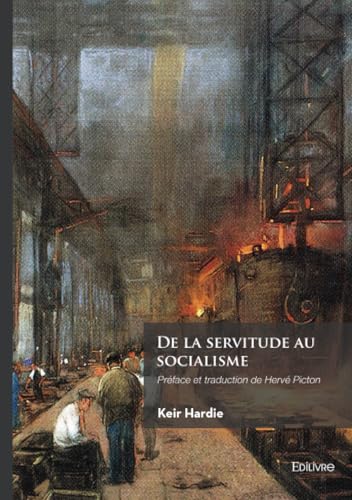 De la servitude au socialisme von Édilivre