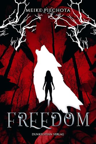 Freedom: Actiongeladener Urban Fantasy Einzelband Freedom: Actiongeladener Urban Fantasy Einzelband von Dunkelstern Verlag