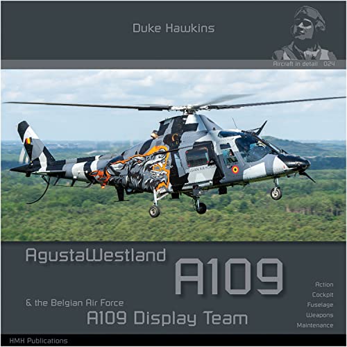 Agustawestland A109 & Baf Demo Team: Aircraft in Detail (Duke Hawkins, 24)