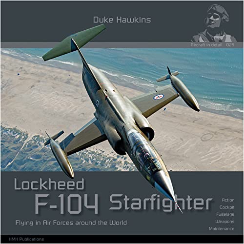 Lockheed F-104 G/J/s/ama Starfighter: Aircraft in Detail (Duke Hawkins, 25)