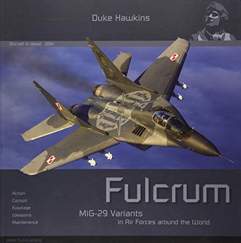 Mig-29 Fulcrum: Aircraft in Detail (Duke Hawkins, 4, Band 4)