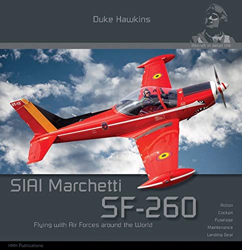 Siai-marchetti Sf-260: Aircraft in Detail (Duke Hawkins, Band 16)