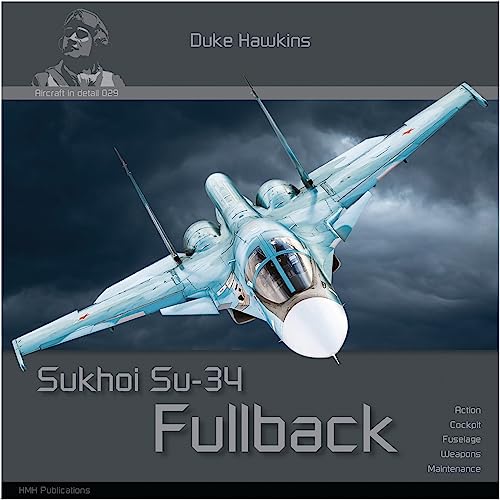 Sukhoi Su-34 Fullback: Aircraft in Detail (Duke Hawkins, 29)