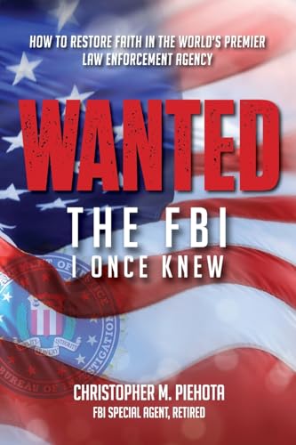 Wanted: The FBI I Once Knew von Freiling Agency, LLC