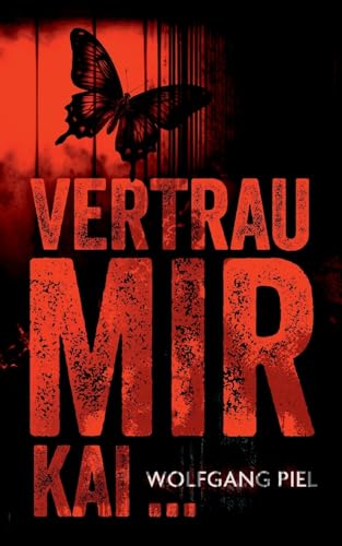 Vertrau mir, Kai ...