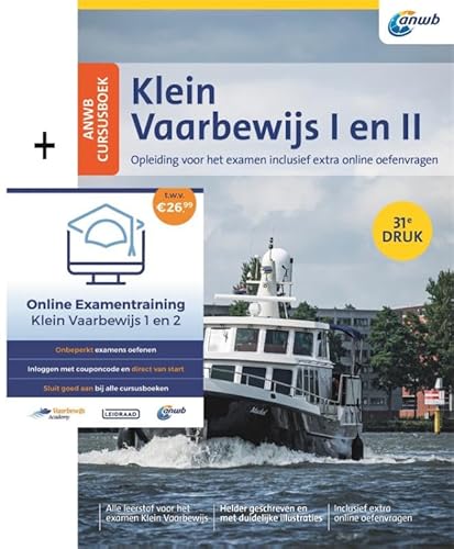 ANWB Cursusboek Klein Vaarbewijs I en II + Online Examentraining: Opleiding voor het examen inclusief extra online oefenvragen von Hollandia