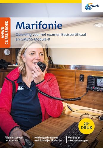 Cursusboek Marifonie: Opleiding voor het examen Basiscertificaat en GMDSS Module-B (ANWB) von Hollandia
