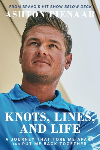 Knots, Lines, and Life: A Journey That Tore Me Apart and Put Me Back Together von Ballast Books
