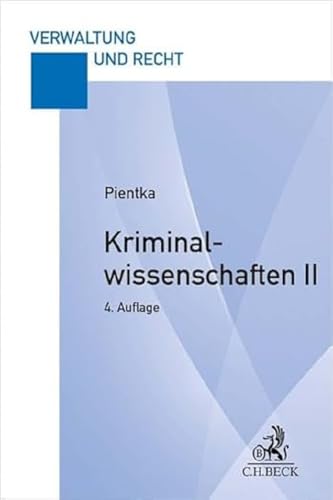 Kriminalwissenschaften II: Hauptstudium 1 (Verwaltung und Recht) von Beck C. H.