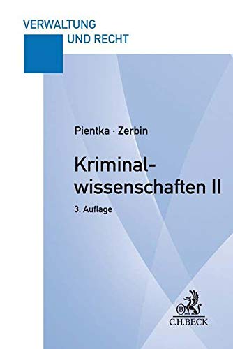 Kriminalwissenschaften II: Hauptstudium 1 (Verwaltung und Recht)