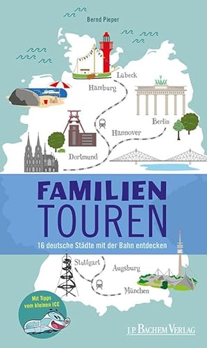 Familientouren: 16 deutsche Städte mit der Bahn entdecken