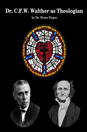 Dr. C.F.W. Walther as Theologian von Lulu