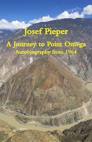 A Journey to Point Omega: Autobiography from 1964 von St. Augustine's Press