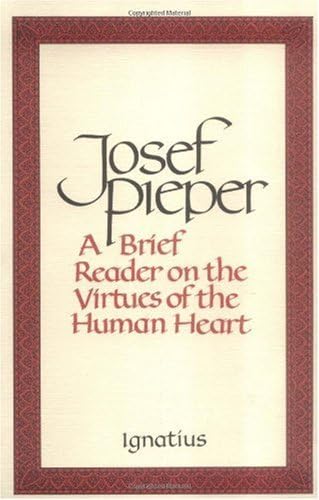 Brief Reader on the Virtues of the Human Heart Brief Reader on the Virtues of the Human Heart