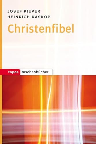 Christenfibel (Topos Taschenbücher) von Topos plus