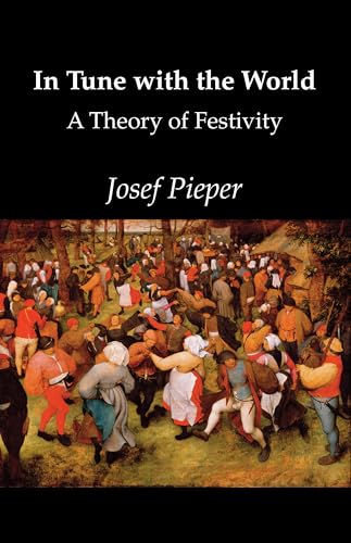 In Tune With the World: A Theory of Festivity In Tune With the World: A Theory of Festivity