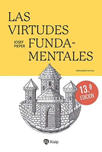 Las virtudes fundamentales (Pensamiento Actual) von RIALP EDITORIAL