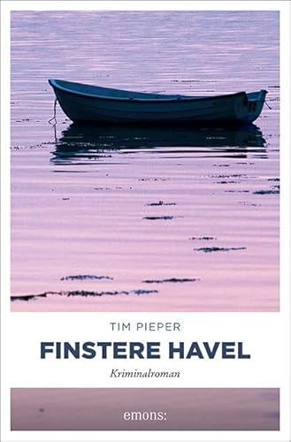 Finstere Havel: Kriminalroman (Toni Sanftleben) von Emons Verlag