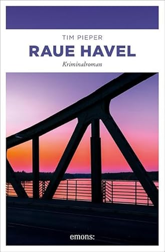 Raue Havel: Kriminalroman (Toni Sanftleben) von Emons Verlag