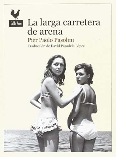 La larga carretera de arena (Narrativas, Band 50) von GALLO NERO