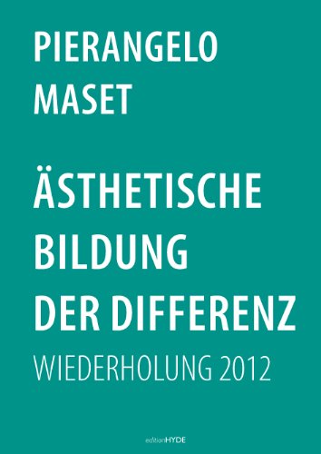 Ästhetische Bildung der Differenz: Wiederholung 2012 von Books on Demand GmbH