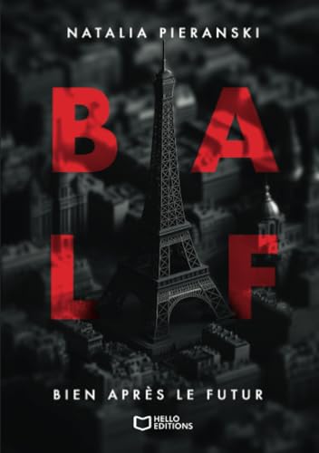 B.A.L.F. - Bien Après Le Futur von Hello Editions