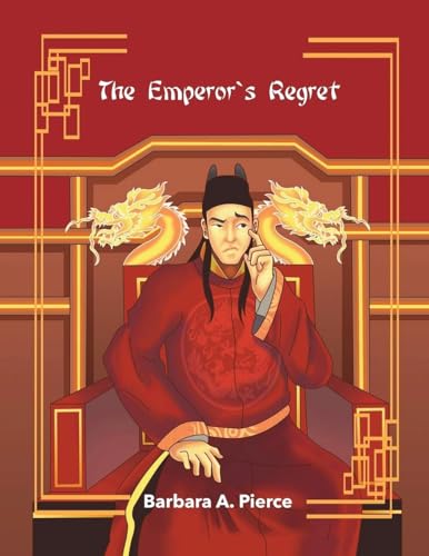 The Emperor's Regret von Authors' Tranquility Press