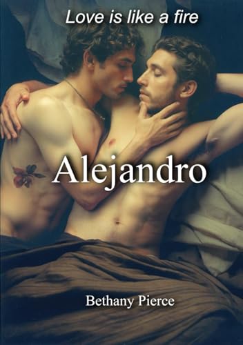 Alejandro: Love is like a Fire von Independently published