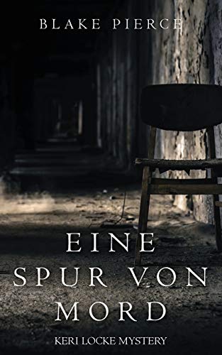 Eine Spur von Mord (Keri Locke Mystery--Buch #2) von Blake Pierce