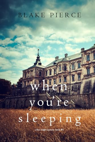 When You’re Sleeping (A Finn Wright FBI Mystery—Book Four) von Blake Pierce