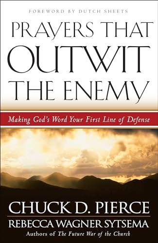 Prayers That Outwit the Enemy: Making God's Word Your First Line of Defense von Chosen Books