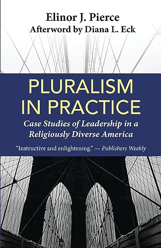 Pluralism in Practice: Case Studies of Leadership in a Religiously Diverse America von Orbis Books (USA)