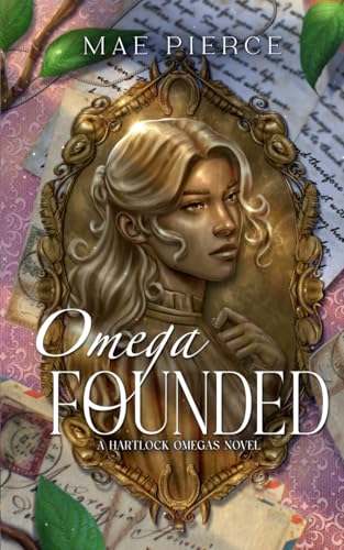 Omega Founded (Hartlock Omegas, Band 1) von Thorpe -Bowker