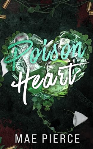 Poison Heart (Toxic Hearts) von Thorpe-Bowker