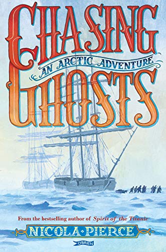 Chasing Ghosts: An Arctic Adventure von O'Brien Press